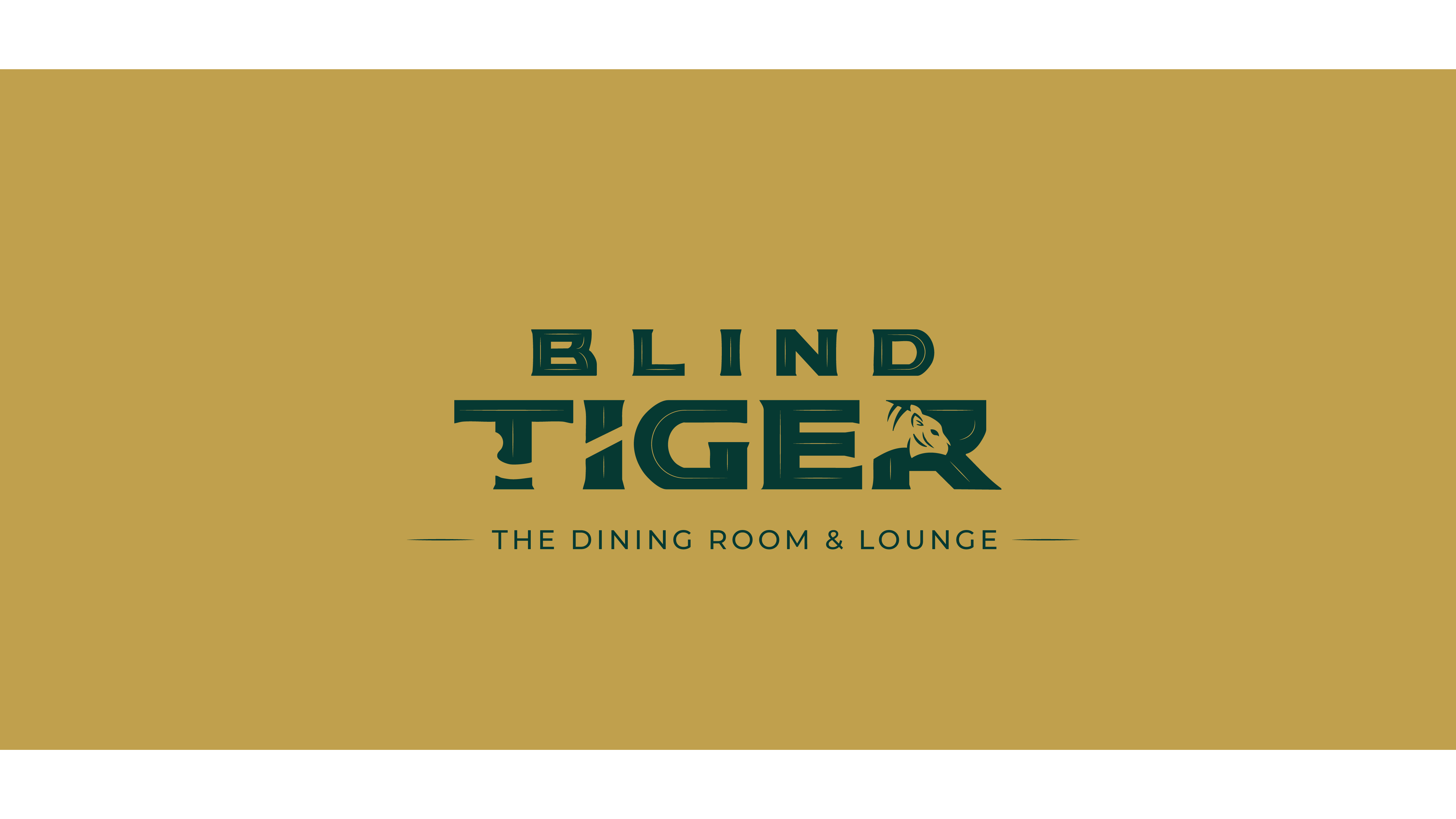 Blind Tiger wordmark in dark green on mustard ground, set with the line The Dining Room and Lounge